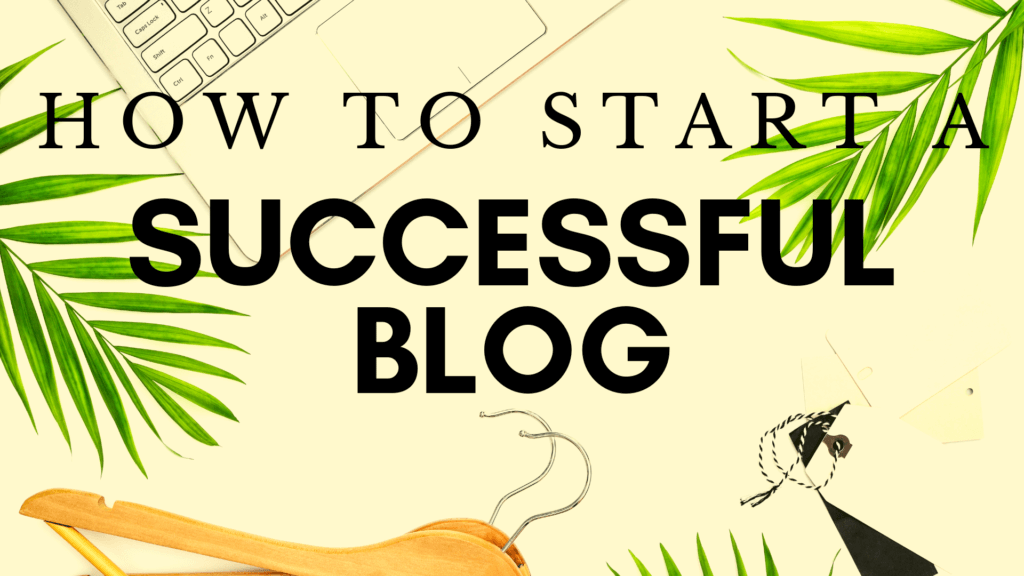 6 Steps To Blog Successful (How To Start A Successful Blog?) Windy Pierre